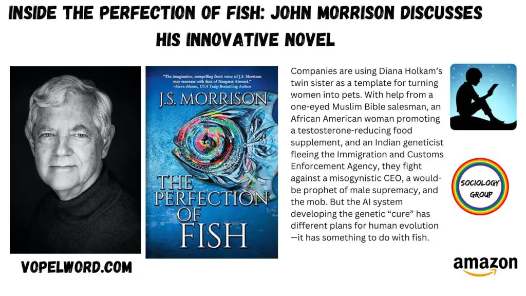 Perfection of Fish, Author - John Morrison